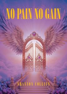 No Pain No Gain by Shannon Collins