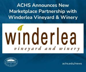 ACHS Announces New Marketplace Partnership with Winderlea Winery