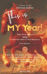 This Is MY Year: the Fire Horse (2026): A Keepsake Book of Self-Discovery (A Story of the Chinese Zodiac)