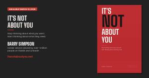 "It's Not About You: A Practical Guide to Getting Hired" by Barry Simpson, available March 10, 2026. itsnotaboutyou.net