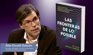 Álex Escolá-Gascón autor del libro "Las fronteras de lo posible", Penguin Random House - GABINETE DE PRENSA- UAKIX TE CUENTA