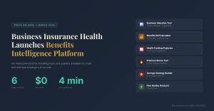 Press release hero graphic for Business Insurance Health's Benefits Intelligence Platform showing six free employer tools: Business Valuation Tool, Benefits ROI Calculator, Health Funding Projector, Premium Stress Test, Savings Strategy Builder, and Plan