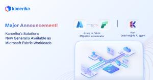 Kanerika Launches two solutions as Microsoft Fabric Workloads