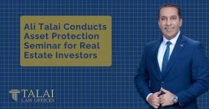 Asset protection lawyer Ali Talai with the Talai Law Offices logo, announcing an asset protection seminar for real estate investors.