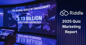 Riddle Marketing Report 2025 Reveals Interactive Formats Transform User Attention and Data Quality