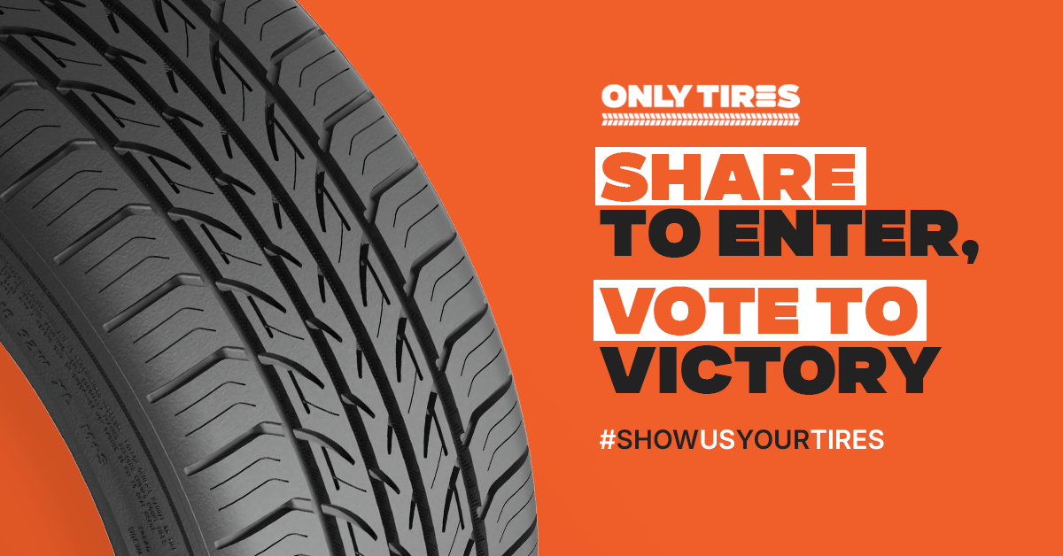 Only Tires Show Us Your Tires Campaign