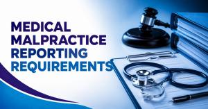 medical malpractice reporting requirements