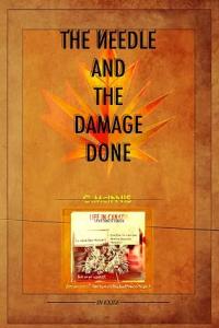 The Needle and the Damage Done by Dr. Gilbert McInnis
