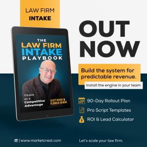 The Law Firm Intake Playbook by MarketCrest, featuring a 90-day rollout plan, script templates and a lead-to-revenue calculator