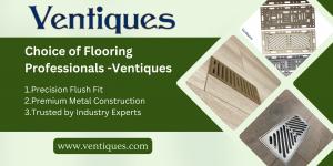 Why Homeowners and Flooring Professionals Choose Ventiques for High-Quality Flush Mount Floor Vents