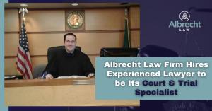 Attorney Andrew Lawhon and press release title, ‘Albrecht Law Firm Hires Experienced Lawyer to be its Court and Trial Specialist’.