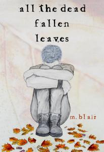 All the Dead Fallen Leaves by Morgan Blair Pic 1