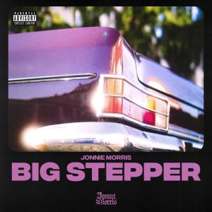 From Detroit's West Side to the Music Scene Everywhere, Jonnie Morris Unveils New Single, "Big Stepper” 9