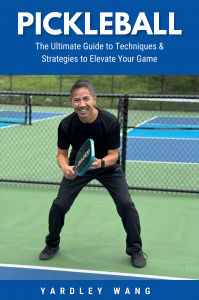 "The Ultimate Guide to Pickleball Techniques & Strategies"