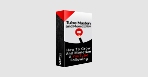 Tube Mastery And Monetization