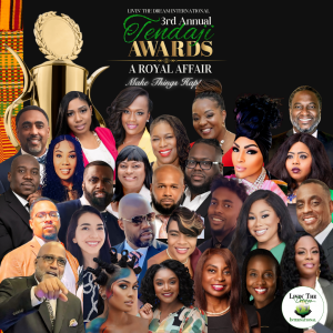 Promotional graphic for Livin' The Dream International's 3rd Annual Tendaji Awards titled 'A Royal Affair - Make Things Happen'. The image features a collage of diverse honorees' portraits, each beaming with pride and accomplishment, set against a backdro