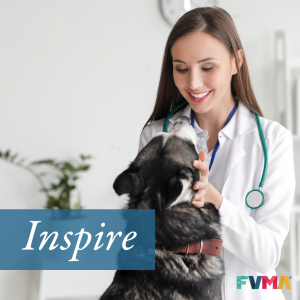 THE FLORIDA VETERINARY MEDICAL ASSOCIATION LAUNCHES “INSPIRE BY FVMA” FOR FLORIDA’S VETERINARY PROFESSIONALS 3 inspire by fvma