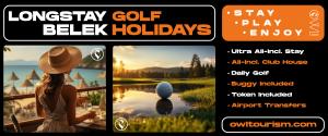 Golfers enjoying longstay golf holidays in Belek, Türkiye, with OWL Tourism’s all-inclusive packages and daily golf rounds.