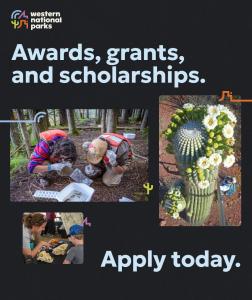 Media Alert: Western National Parks 2025 Grants & Scholarships for Educators 16 wnp awards grants and scholar