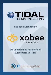 IT ExchangeNet transaction. Xobee Networks acquires Tidal Communications.
