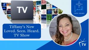 Loved Seen Heard TV banner