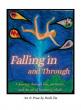 Falling In and Through Tells a Powerful Story of Loss, Art, and Renewal